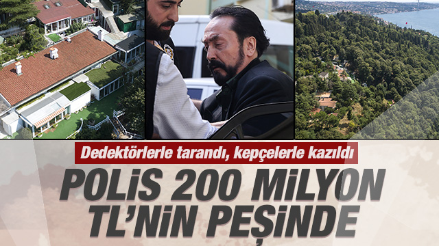 Adnan Oktarâın suç yuvasında kepçeli kazı! Polis 200 milyon TLânin peÅinde