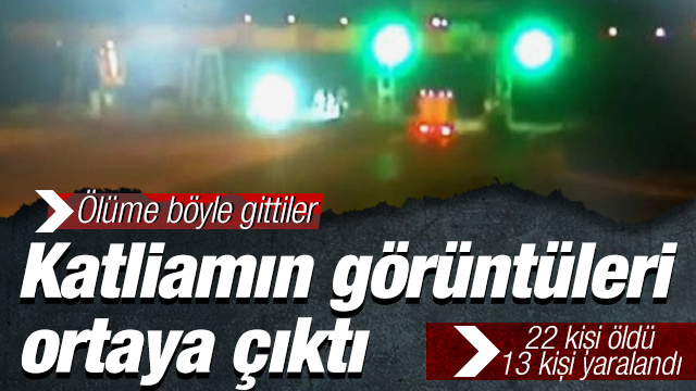 İzmir'de 22 kişinin öldüğü 13 kişinin de yaralandığı katliam gibi kazanın görüntüleri ortaya çıktı
