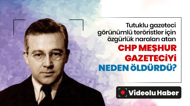 CHP iktidarı, Sabahattin Ali'yi neden öldürdü?
